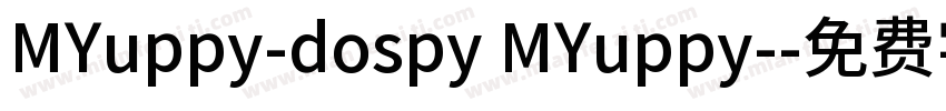 MYuppy-dospy MYuppy-字体转换